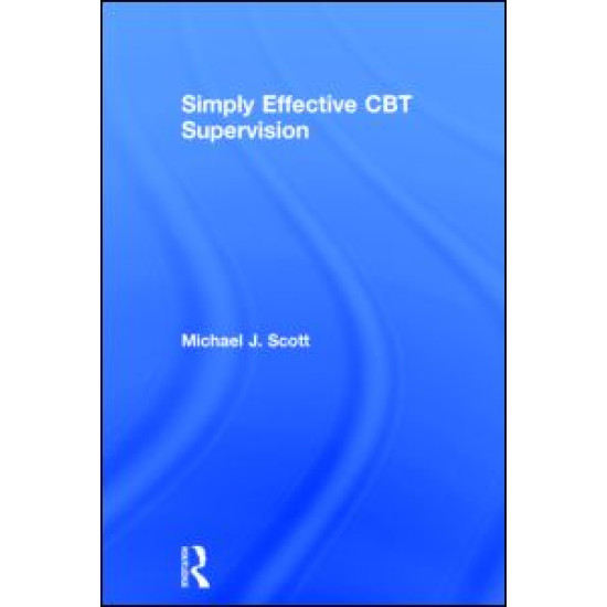 Simply Effective CBT Supervision