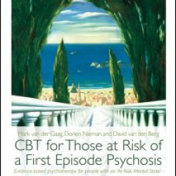 CBT for Those at Risk of a First Episode Psychosis CBT for Those at Risk of a First Episode Psychosis