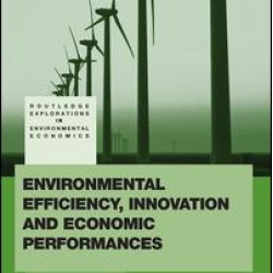 Environmental Efficiency, Innovation and Economic Performances Environmental Efficiency, Innovation and Economic Performances