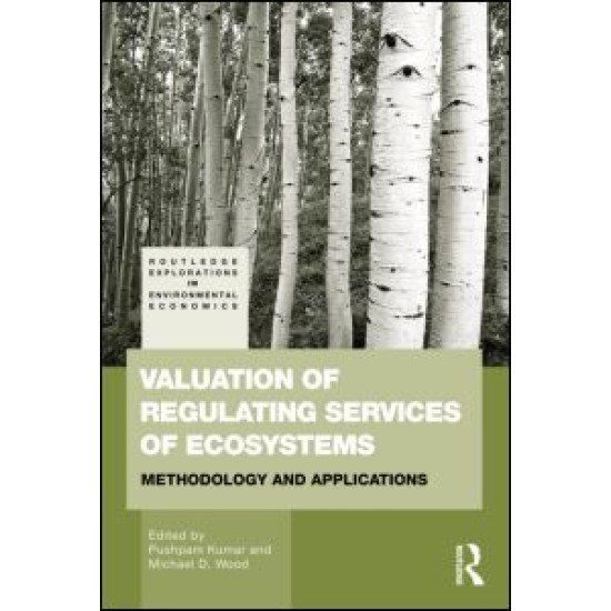 Valuation of Regulating Services of Ecosystems Valuation of Regulating Services of Ecosystems