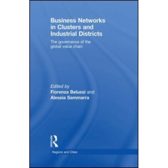 Business Networks in Clusters and Industrial Districts Business Networks in Clusters and Industrial Districts