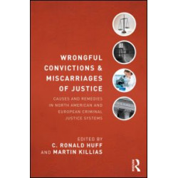 Wrongful Convictions and Miscarriages of Justice