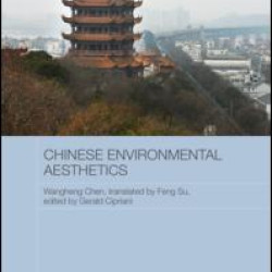 Chinese Environmental Aesthetics Chinese Environmental Aesthetics