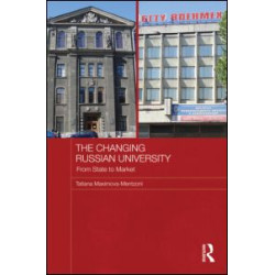 The Changing Russian University The Changing Russian University