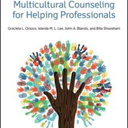 Introduction to Multicultural Counseling for Helping Professionals Introduction to Multicultural Counseling for Helping Professionals