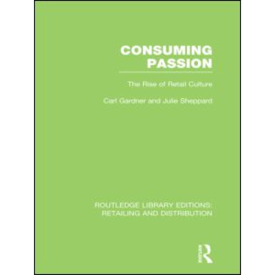 Consuming Passion (RLE Retailing and Distribution)