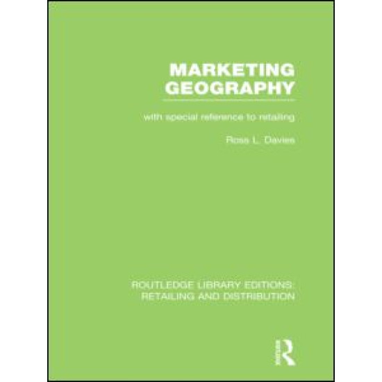 Marketing Geography (RLE Retailing and Distribution)