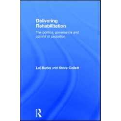 Delivering Rehabilitation Delivering Rehabilitation