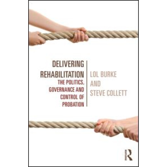 Delivering Rehabilitation Delivering Rehabilitation