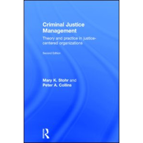 Criminal Justice Management, 2nd ed.