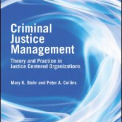 Criminal Justice Management, 2nd ed.