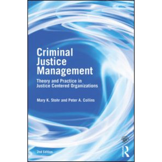 Criminal Justice Management, 2nd ed.