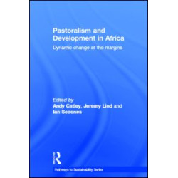 Pastoralism and Development in Africa Pastoralism and Development in Africa