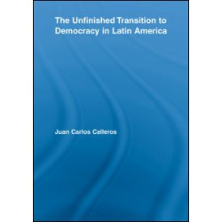 The Unfinished Transition to Democracy in Latin America