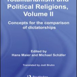 Totalitarianism and Political Religions, Volume II Totalitarianism and Political Religions, Volume II
