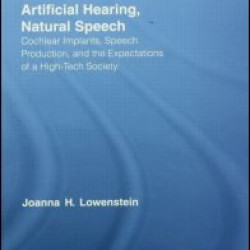 Artificial Hearing, Natural Speech Artificial Hearing, Natural Speech