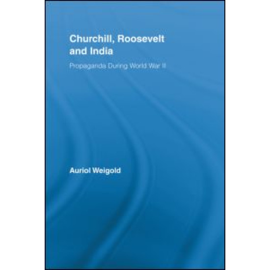 Churchill, Roosevelt and India Churchill, Roosevelt and India
