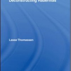 Deconstructing Habermas Deconstructing Habermas