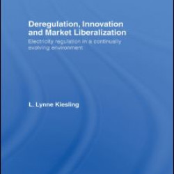 Deregulation, Innovation and Market Liberalization