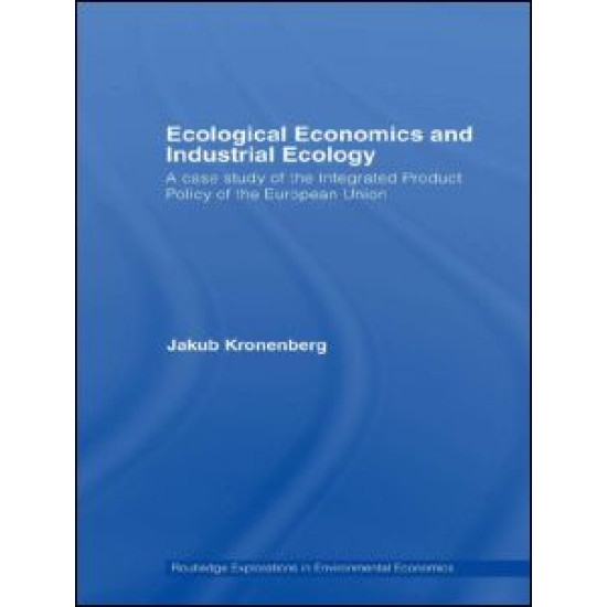 Ecological Economics and Industrial Ecology