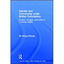 Gender and Community Under British Colonialism Gender and Community Under British Colonialism
