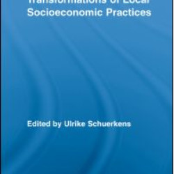 Globalization and Transformations of Local Socioeconomic Practices