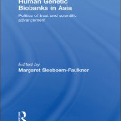 Human Genetic Biobanks in Asia