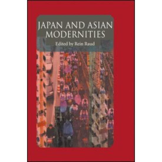 Japan And Asian Modernities Japan And Asian Modernities