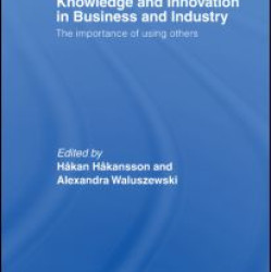 Knowledge and Innovation in Business and Industry Knowledge and Innovation in Business and Industry