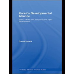 Korea's Developmental Alliance Korea's Developmental Alliance