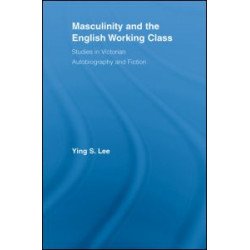 Masculinity and the English Working Class