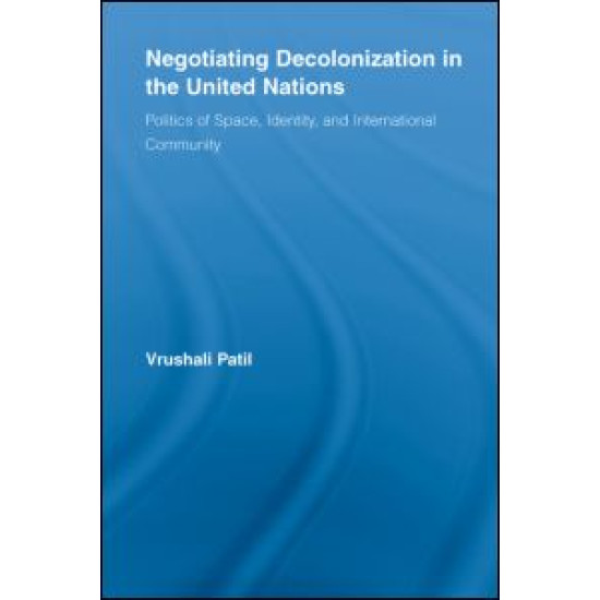 Negotiating Decolonization in the United Nations