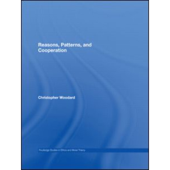 Reasons, Patterns, and Cooperation Reasons, Patterns, and Cooperation
