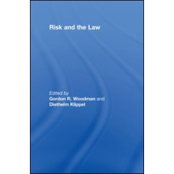 Risk and the Law Risk and the Law