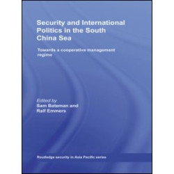 Security and International Politics in the South China Sea Security and International Politics in the South China Sea