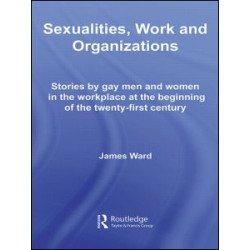 Sexualities, Work and Organizations