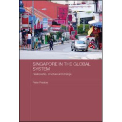 Singapore in the Global System Singapore in the Global System