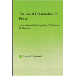 The Social Organization of Policy The Social Organization of Policy