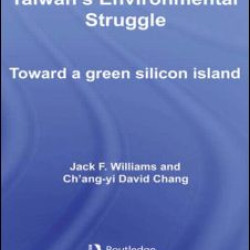 Taiwan's Environmental Struggle Taiwan's Environmental Struggle