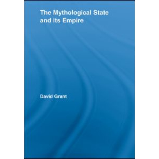 The Mythological State and its Empire