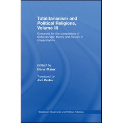 Totalitarianism and Political Religions Volume III