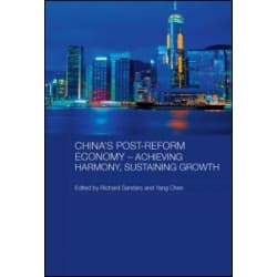 China's Post-Reform Economy - Achieving Harmony, Sustaining Growth