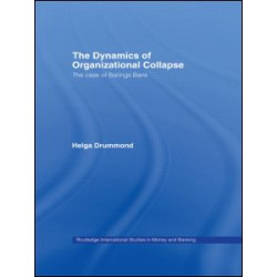 The Dynamics of Organizational Collapse The Dynamics of Organizational Collapse