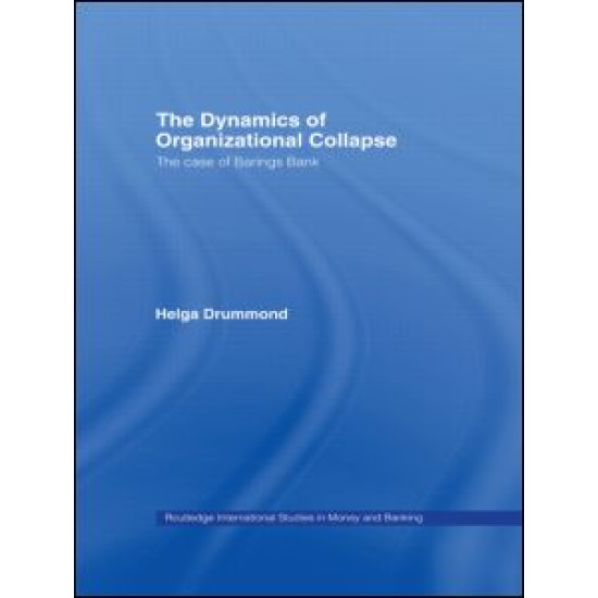 The Dynamics of Organizational Collapse