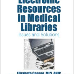 Electronic Resources in Medical Libraries