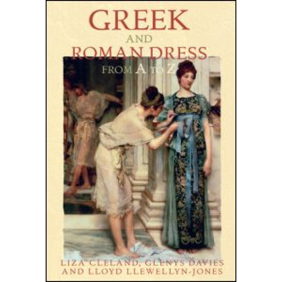 Greek and Roman Dress from A to Z