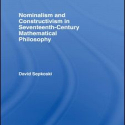 Nominalism and Constructivism in Seventeenth-Century Mathematical Philosophy