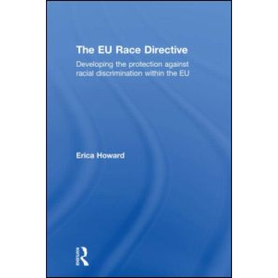 The EU Race Directive The EU Race Directive