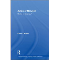 Julian of Norwich Julian of Norwich