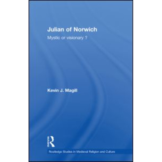 Julian of Norwich Julian of Norwich